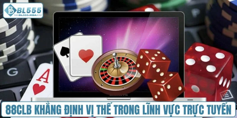 88CLB khẳng định vị thế trong lĩnh vực trực tuyến