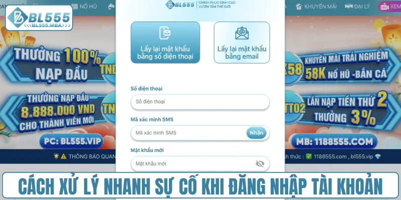 Cách xử lý nhanh sự cố khi đăng nhập tài khoản