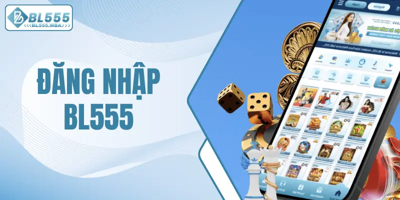 Đăng nhập BL555