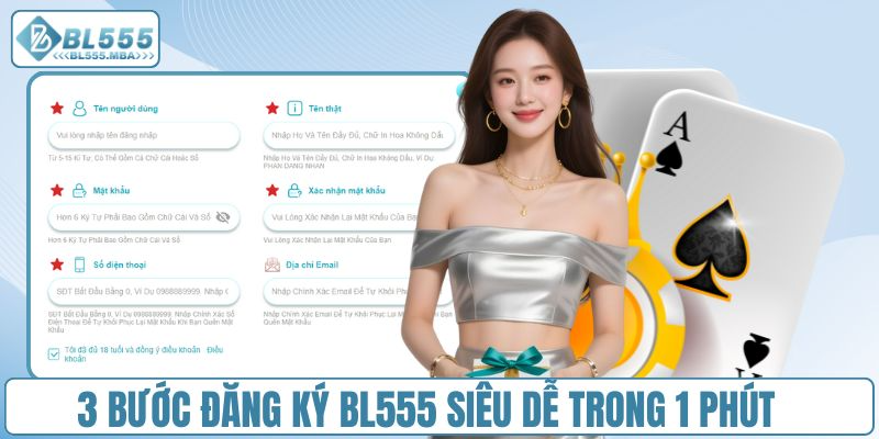 Quy trình đăng ký tài khoản BL555 đơn giản nhất